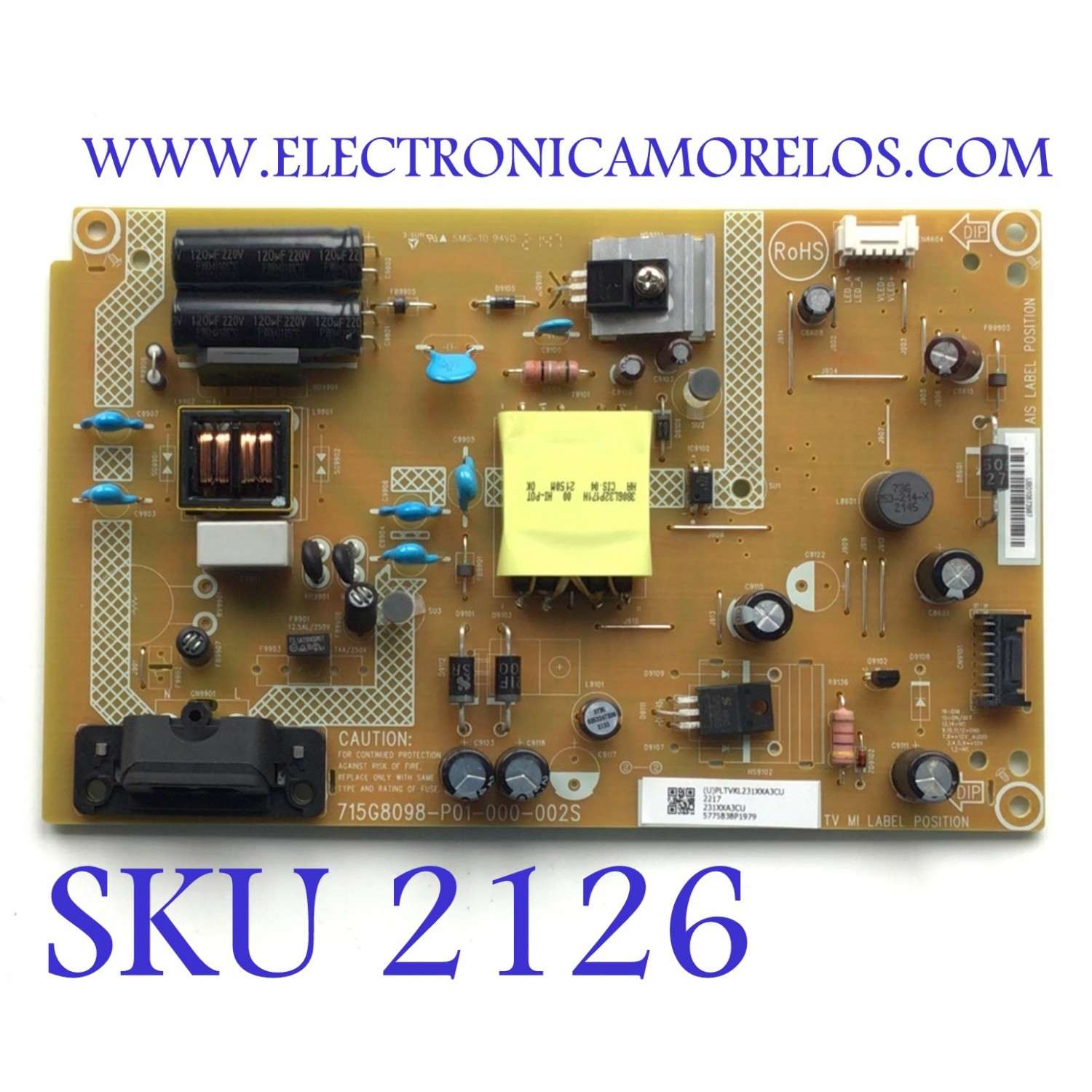 FUENTE DE PODER PARA TV INSIGNIA / NUMERO DE PARTE PLTVKL231XXA3CU / 715G8098-P01-000-002S / 231XXA3CU / 5775838P1979 / PANEL TPT320B5-H2F01.D REV:S01E / DISPLAY CV320H2-F01 / MODELO NS-32DF310NA19